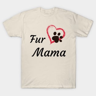 Fur Mama T-Shirt